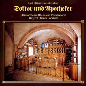 Carl Ditters von Dittersdorf: Doctor and Apothecary