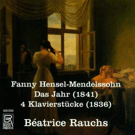 Fanny Hensel-Mendelssohn: the Year/4 Pieces For the Piano