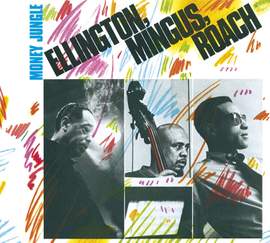 Money Jungle - the Complete Lp + 7 Bonus Tracks