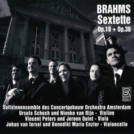 Johannes Brahms: Sextets Op. 18 & 36/A.o.
