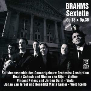 Johannes Brahms: Sextets Op. 18 & 36/A.o.
