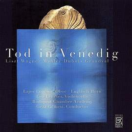 F. Liszt/T. Dubois/C. de Grandval/R. Wagner/G. Mahler: Death in Venice