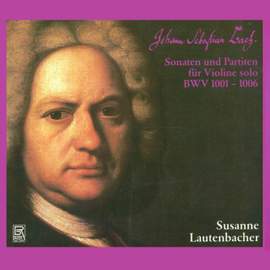 Johann Sebastian Bach: Sonatas & Partitas For Violin Solo Bwv 1001-1006