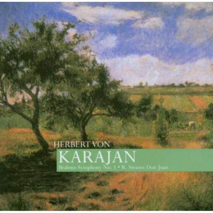 Strauss: Don Juan & Brahms: Symphony No.1