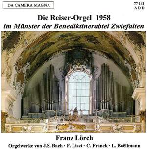 J. S. Bach/F. Liszt/C. Franck/L. Boellmann: the Reiser-Organ At Zwiefalten