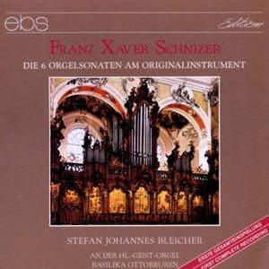Franz Xaver Schnizer: 6 Organ Sonatas