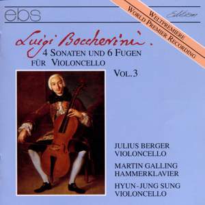 Luigi Boccherini: 4 Sonatas & 6 Fugues For Violoncello Vol. 3