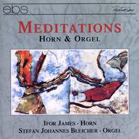 Meditations - Works For Horn & Organ