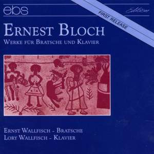 Ernest Bloch: Works For Viola & Piano