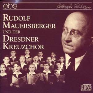Rudolf Mauersberger & Dresdner Kreuzchor