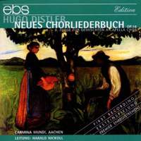 Hugo Distler: Neues Chorliederbuch Op. 16