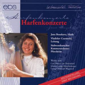 Dittersdorf/Albrechtsberger/Wagenseil: Concertos For Harp