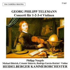 Georg Philipp Telemann: Concertos For 1-2-3-4 Violins