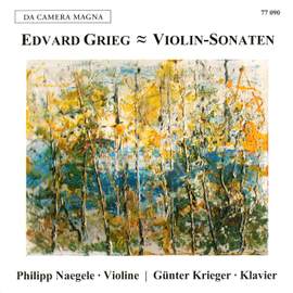 Edvard Grieg: Violin Sonatas Nos. 1 & 2