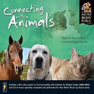 The Mind Body and Soul Series: Connecting With Animals
