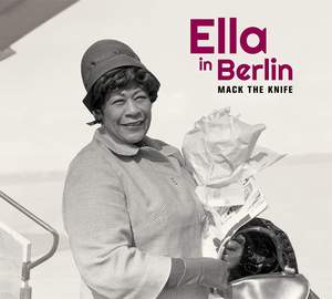 Mack the Knife - Ella in Berlin + 6 Bonus Tracks