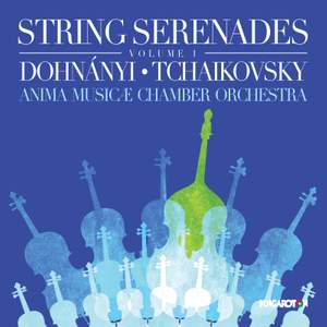 String Serenades, Vol. 1: Dohnányi & Tchaikovsky