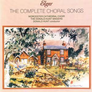 Elgar: The Complete Choral Songs