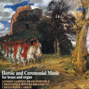 Heroic & Ceremonial Music for Brass & Organ
