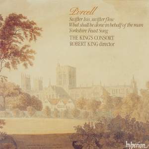 Purcell: Odes 7 Yorkshire Feast Song
