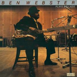 Ben Webster plays Ballads - Vinyl Edition