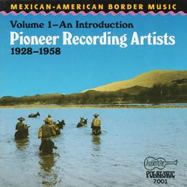 Mexican-American Border Music Vol. I - An Introduction