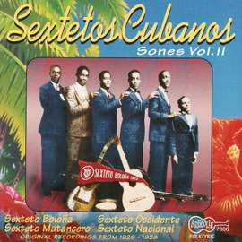 Sextetos Cubanos: Sones Vol. Ii