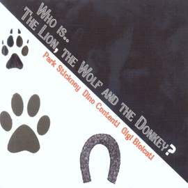 Who Is.. the Lion, the Wolf and the Donkey?
