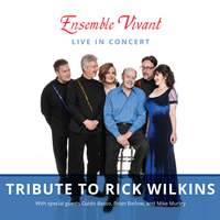 Live in Concert - Tribute To Rick Wilkins