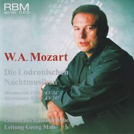 Wolfgang Amadeus Mozart: the Lodron Serenades Kv 247 & 287
