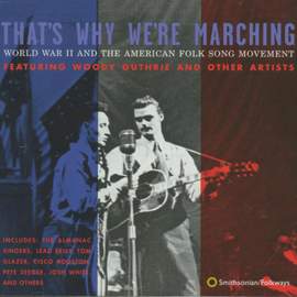 That's Why We're Marching: World War Ii and the American Folksong Movement