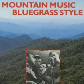 Mountain Music Bluegrass Style