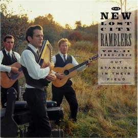 Out Standing in Their Field: the New Lost City Ramblers, Vol . 2, 1963-1973