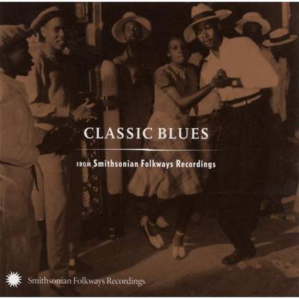 Classic Blues From Smithsonian Folkways