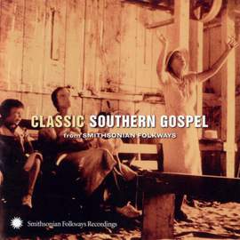 Classic Southern Gospel From Smithsonian Folkways