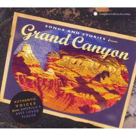 Songs and Stories From Grand Canyon