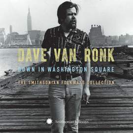 Down in Washington Square: the Smithsonian Folkways Collection
