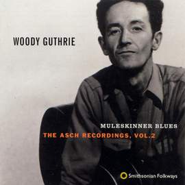 Muleskinner Blues: the Asch Recordings, Vol. 2