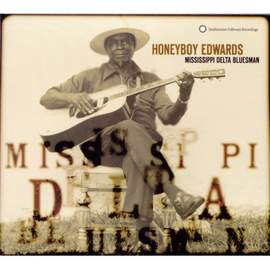Honeyboy Edwards: Mississippi Delta Bluesman