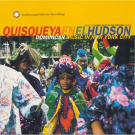 Quisqueya En El Hudson: Dominican Music in New York