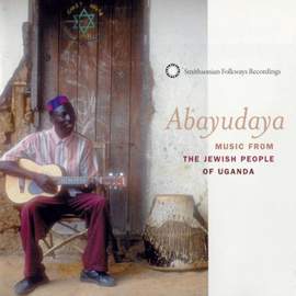 Abayudaya: Music From the Jewish People of Uganda