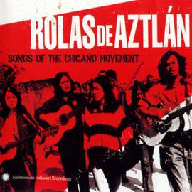 Rolas de Aztlan Songs of the
