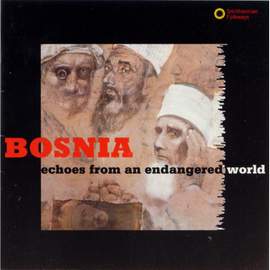 Bosnia: Echoes From An Endangered World