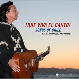 Que Viva El Canto! Songs of Chile