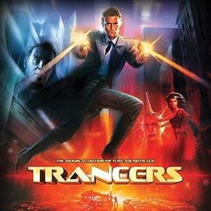 Trancers: Original Soundtrack