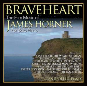 Braveheart: the Film Music of James Horner For Solo Piano