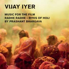Radhe Radhe - Rites Of Holi (Music For The Film By Prashant Bhargava)