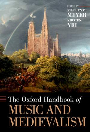 The Oxford Handbook of Music and Medievalism