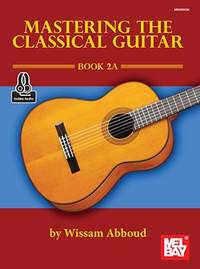 Wissam Abboud: Mastering the Classical Guitar Book 2A
