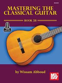 Mastering the Classical Guitar Book 2B